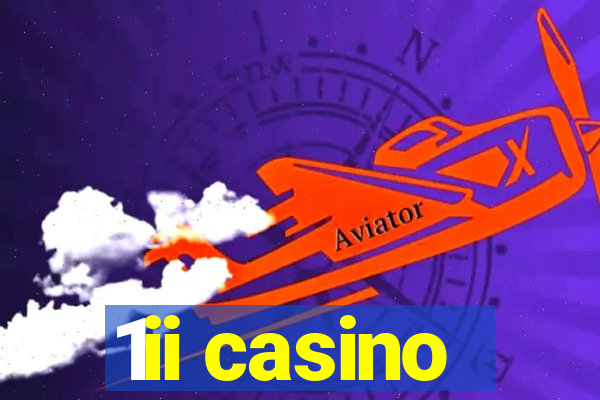 1ii casino